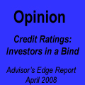 Opinion, Credit Ratings: Investors in a Bind